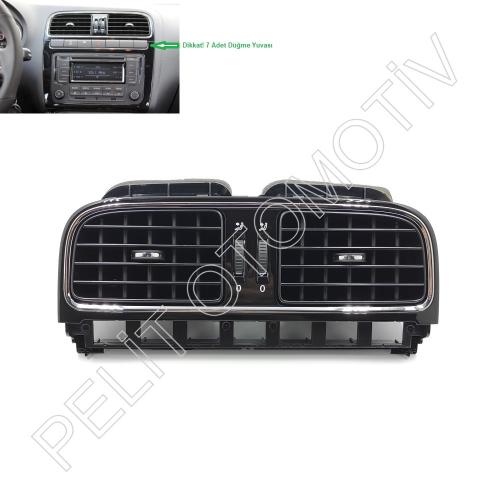 Polo (2010-2015) Ön Göğüs Orta Havalandırma 6RF819728C Parlak